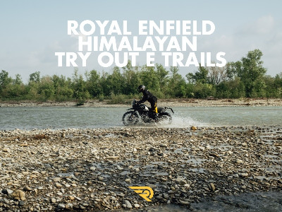 Royal Enfield Himalayan Try Out e Trails